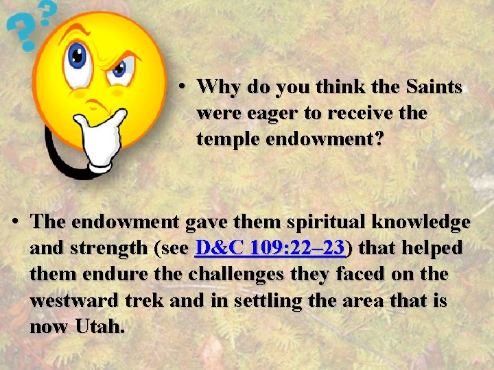  • Why do you think the Saints were eager to receive the temple