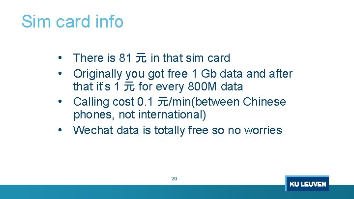 Sim card info • There is 81 元 in that sim card • Originally