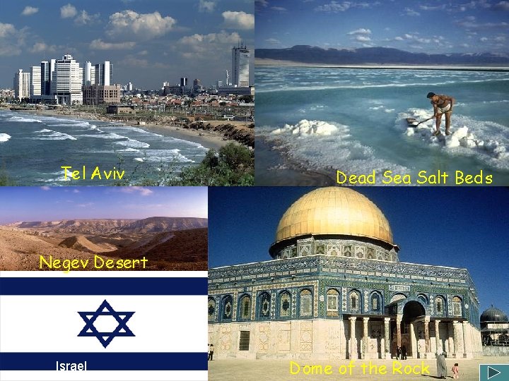 Tel Aviv Dead Sea Salt Beds Negev Desert Israel Dome of the Rock 