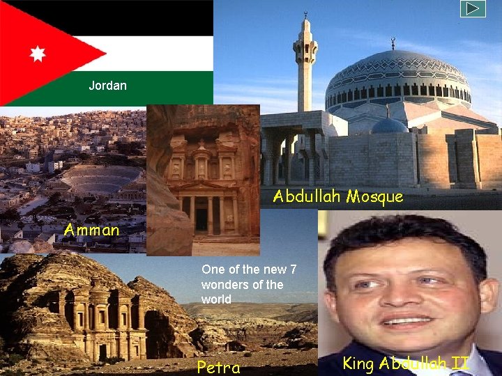 Jordan Abdullah Mosque Amman One of the new 7 wonders of the world Petra