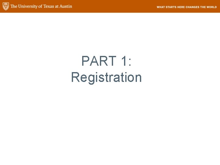 PART 1: Registration 