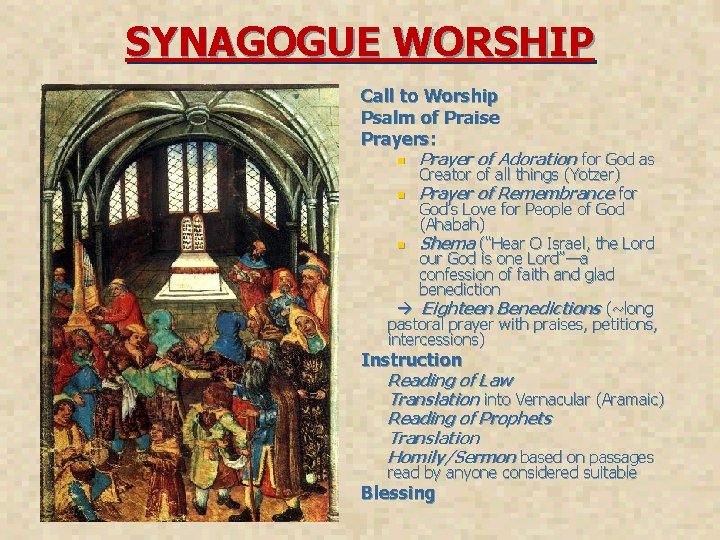 SYNAGOGUE WORSHIP Call to Worship Psalm of Praise Prayers: n Prayer of Adoration for