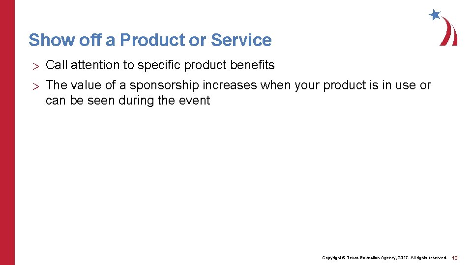 Show off a Product or Service > Call attention to specific product benefits >