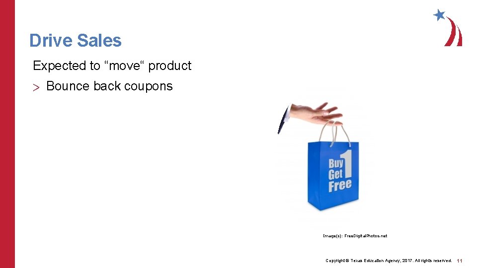 Drive Sales Expected to “move“ product > Bounce back coupons Image(s): Free. Digital. Photos.