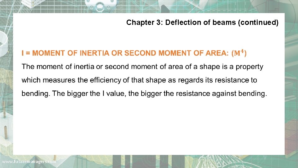 Chapter 3: Deflection of beams (continued) www. futuremanagers. com 