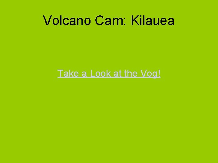 Volcano Cam: Kilauea Take a Look at the Vog! 