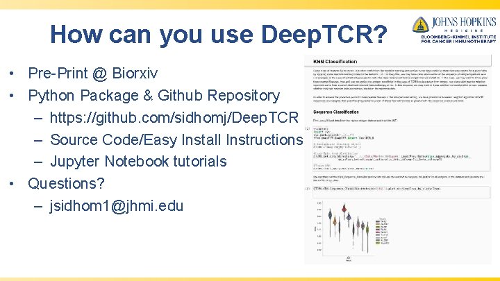 How can you use Deep. TCR? • Pre-Print @ Biorxiv • Python Package &