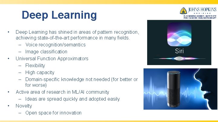 Deep Learning • • Deep Learning has shined in areas of pattern recognition, achieving