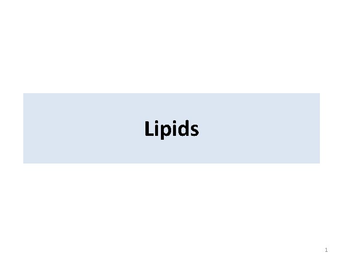 Lipids 1 