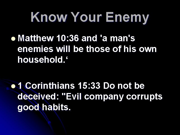 Know Your Enemy l Matthew 10: 36 and 'a man's enemies will be those