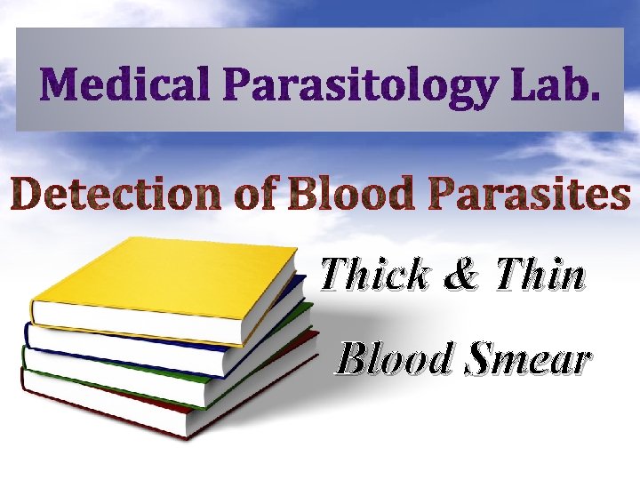 Thick & Thin Blood Smear 