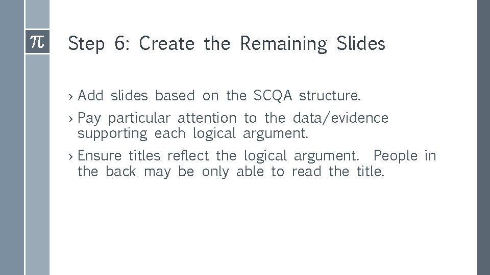 Step 6: Create the Remaining Slides › Add slides based on the SCQA structure.