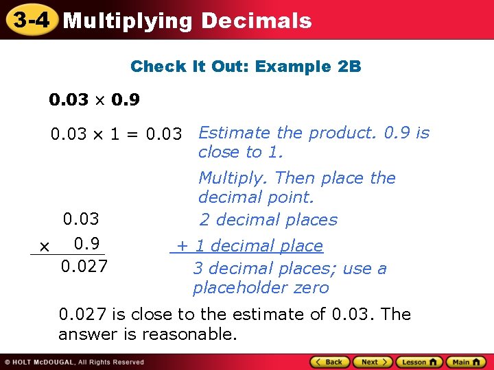 3 -4 Multiplying Decimals Check It Out: Example 2 B 0. 03 0. 9