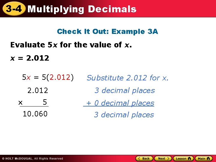 3 -4 Multiplying Decimals Check It Out: Example 3 A Evaluate 5 x for