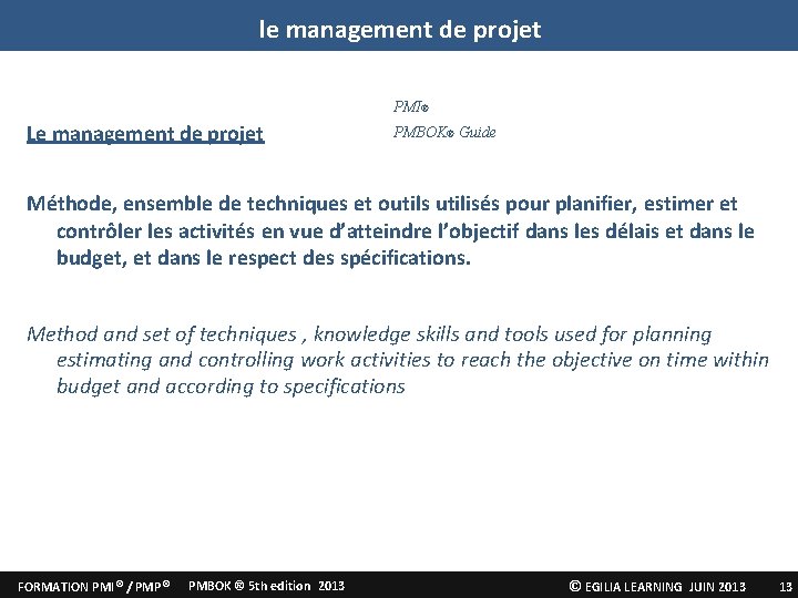 le management de projet PMI® Le management de projet PMBOK® Guide Méthode, ensemble de le management de projet PMI® Le management de projet PMBOK® Guide Méthode, ensemble de