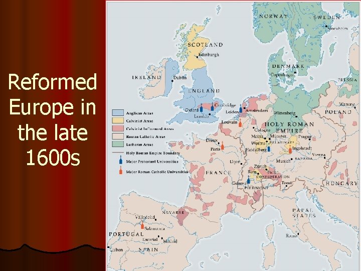 Reformed Europe in the late 1600 s 