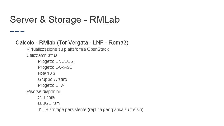 Server & Storage - RMLab Calcolo - RMlab (Tor Vergata - LNF - Roma