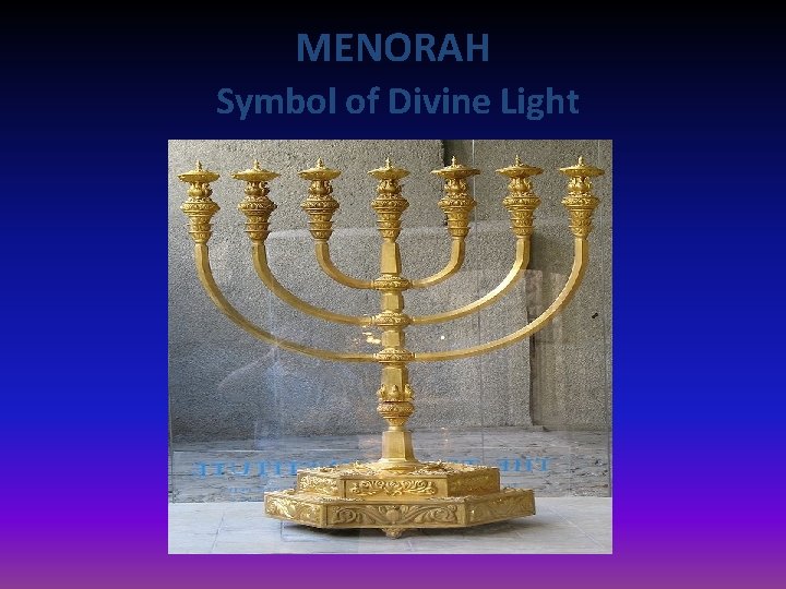 MENORAH Symbol of Divine Light 
