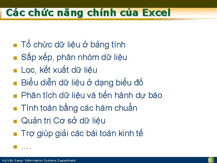 Các chức năng chính của Excel n Tổ chức dữ liệu ở bảng tính