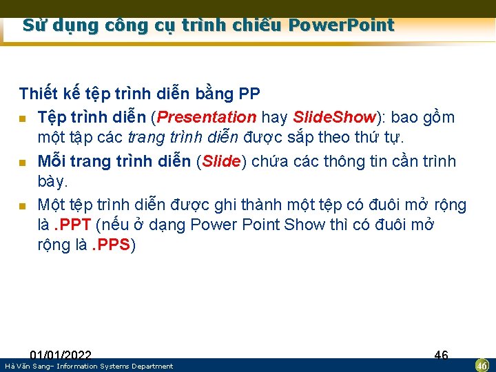 Sử dụng công cụ trình chiếu Power. Point Thiết kế tệp trình diễn bằng