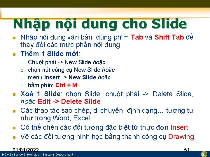 Nhập nội dung cho Slide n n Nhập nội dung văn bản, dùng phím