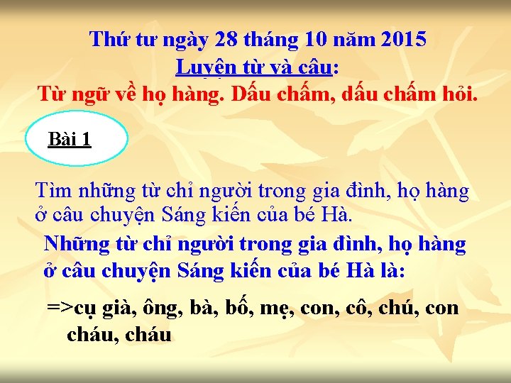 Thứ tư ngày 28 tháng 10 năm 2015 Luyện từ và câu: Từ ngữ