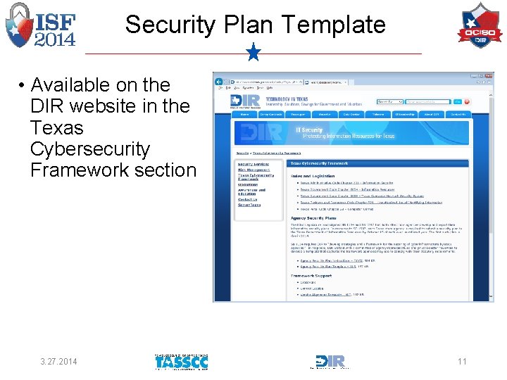 Security Plan Template • Available on the DIR website in the Texas Cybersecurity Framework