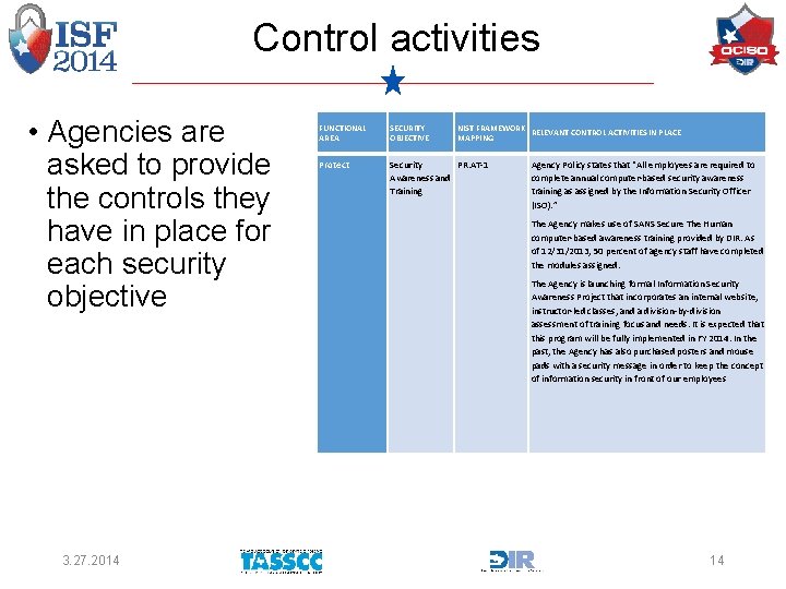 Control activities • Agencies are asked to provide the controls they have in place