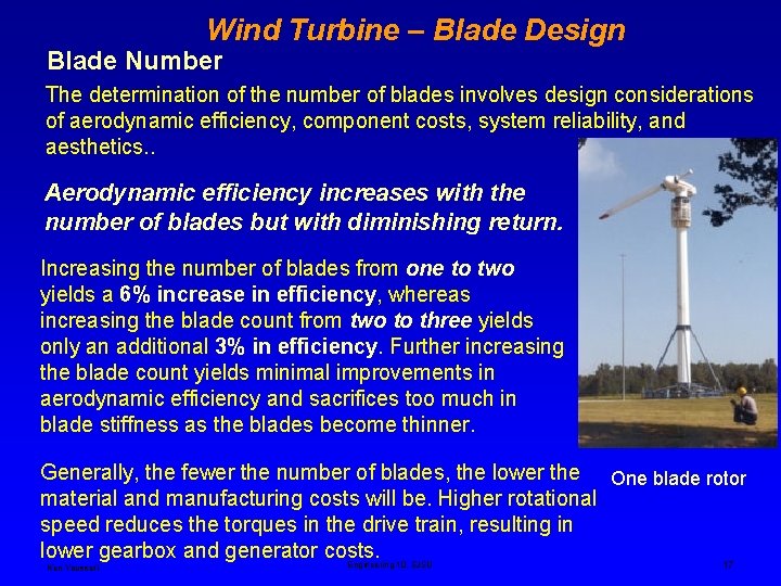 Wind Turbine – Blade Design Blade Number The determination of the number of blades Wind Turbine – Blade Design Blade Number The determination of the number of blades