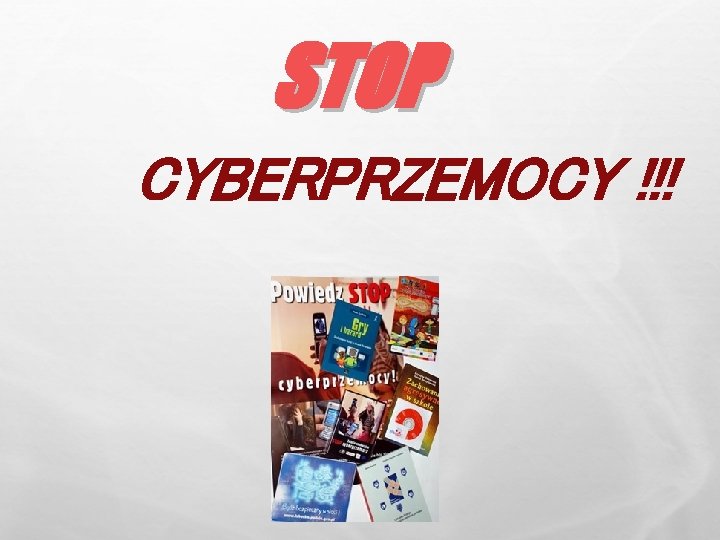 STOP CYBERPRZEMOCY !!! 