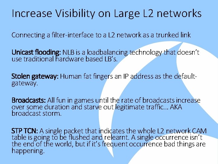 Increase Visibility on Large L 2 networks Connecting a filter-interface to a L 2