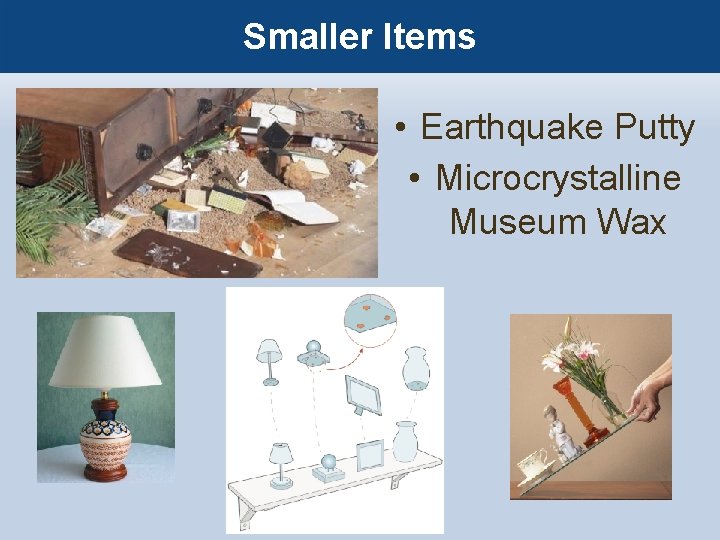 Smaller Items • Earthquake Putty • Microcrystalline Museum Wax 