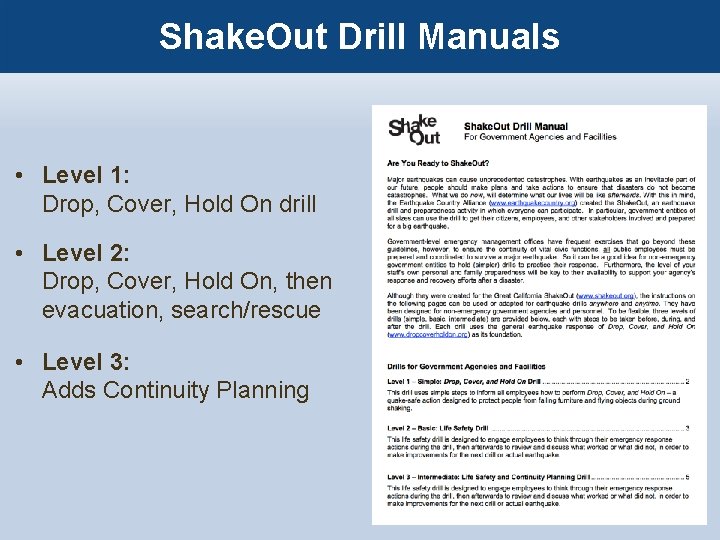 Shake. Out Drill Manuals • Level 1: Drop, Cover, Hold On drill • Level
