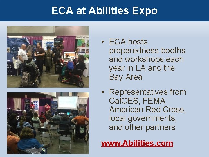 ECA at Abilities Expo • ECA hosts preparedness booths and workshops each year in