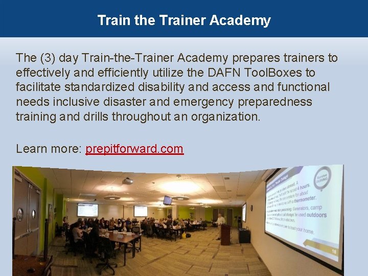 Train the Trainer Academy The (3) day Train-the-Trainer Academy prepares trainers to effectively and