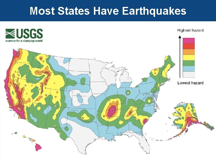 Most States Have Earthquakes 