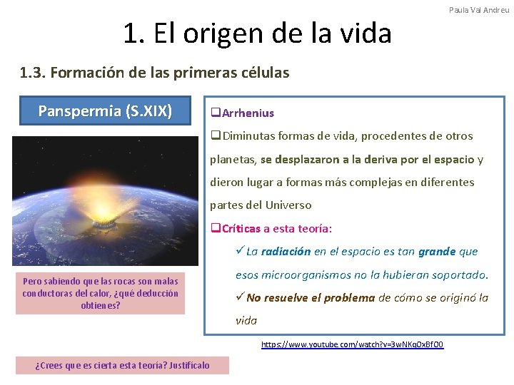 1. El origen de la vida Paula Val Andreu 1. 3. Formación de las