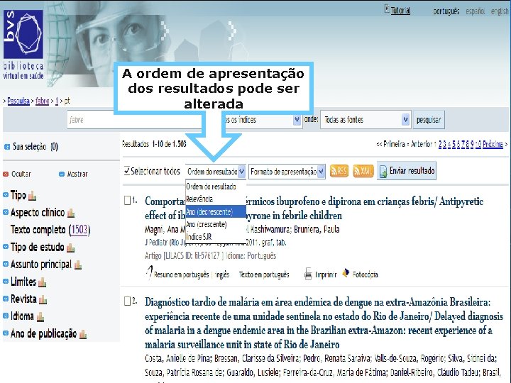 A ordem de apresentação dos resultados pode ser alterada 
