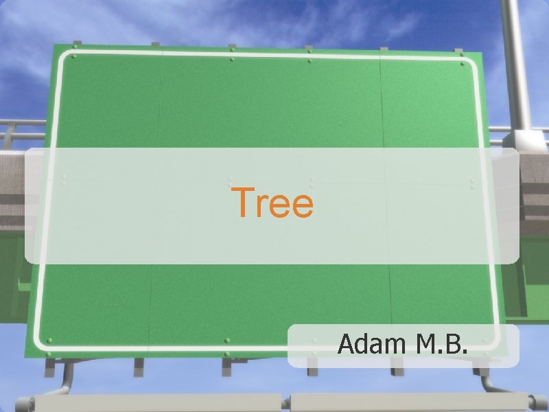 Tree Adam M. B. 