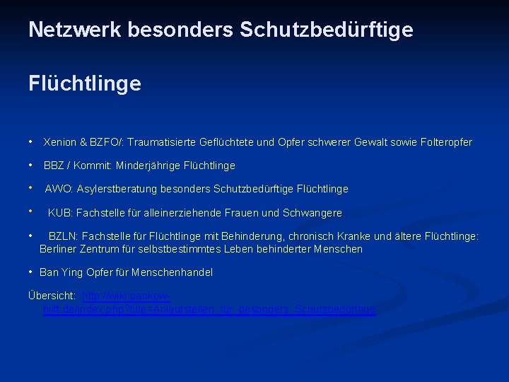 Netzwerk besonders Schutzbedürftige Flüchtlinge • Xenion & BZFO/: Traumatisierte Geflüchtete und Opfer schwerer Gewalt