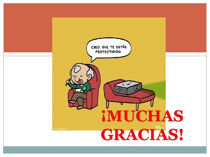 ¡MUCHAS GRACIAS! 