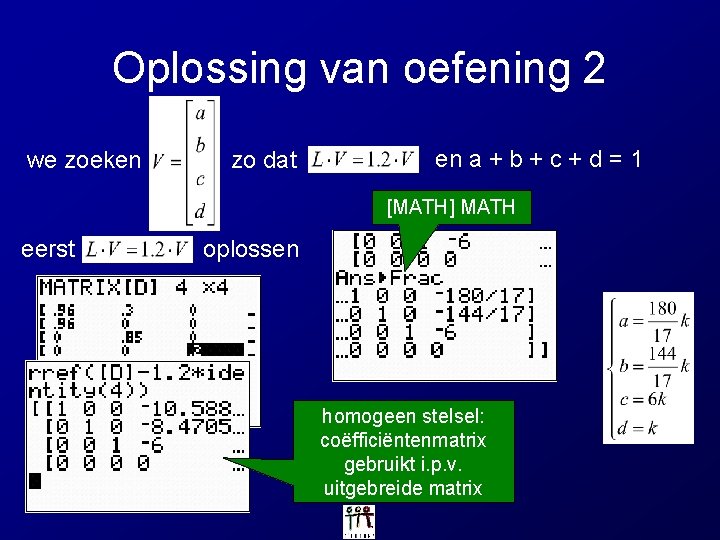 Oplossing van oefening 2 we zoeken zo dat en a + b + c