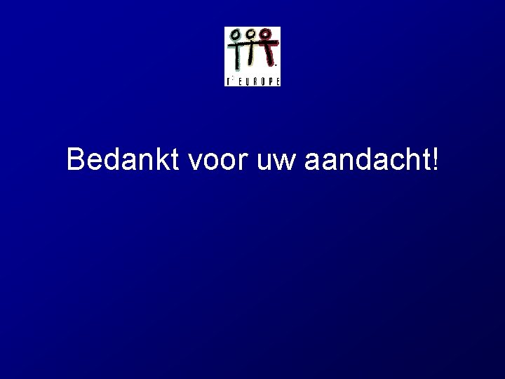 Bedankt voor uw aandacht! 