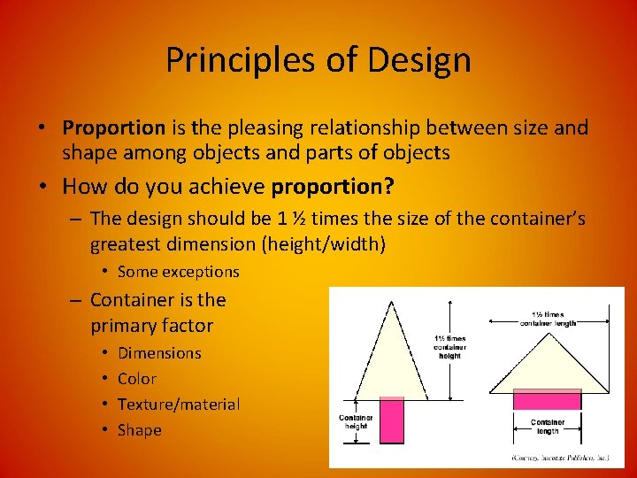 Principles of Design • Proportion is the pleasing relationship between size and shape among Principles of Design • Proportion is the pleasing relationship between size and shape among
