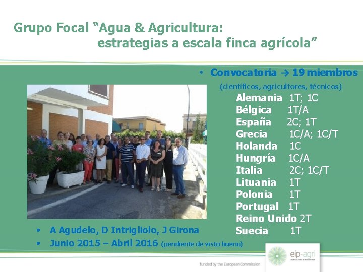 Grupo Focal “Agua & Agricultura: estrategias a escala finca agrícola” • Convocatoria → 19