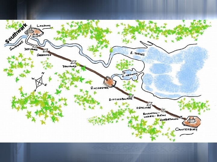 k ar hw t u o S The Pilgrim’s Journey from Southwark to Canterbury