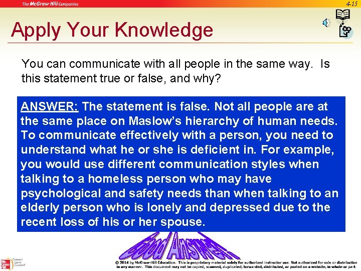 4 -15 Apply Your Knowledge You can communicate with all people in the same