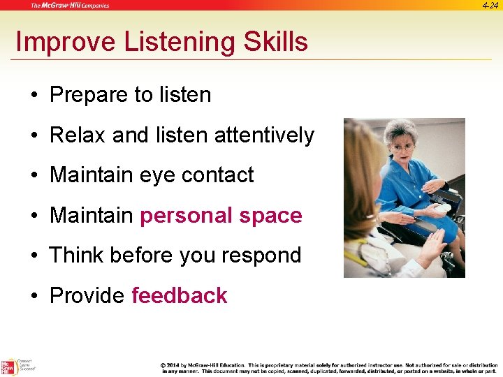 4 -24 Improve Listening Skills • Prepare to listen • Relax and listen attentively