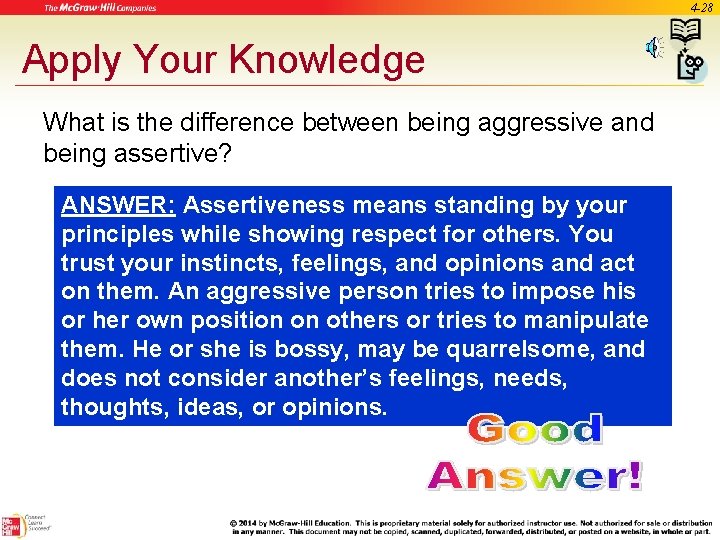 4 -28 Apply Your Knowledge What is the difference between being aggressive and being