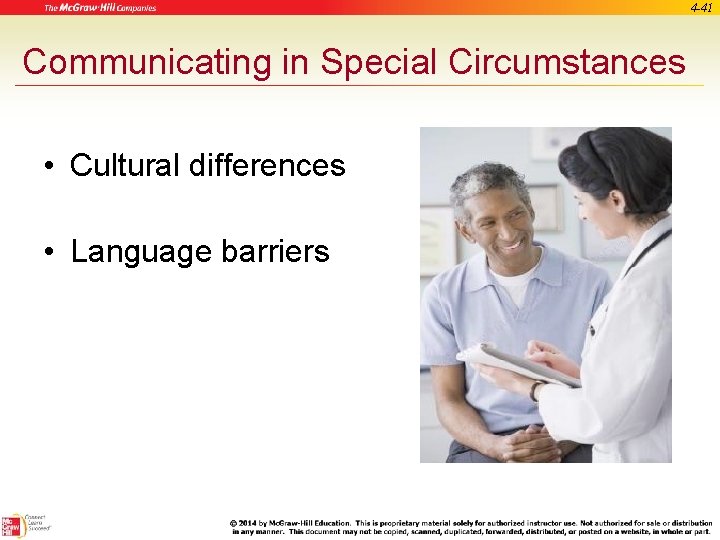 4 -41 Communicating in Special Circumstances • Cultural differences • Language barriers 